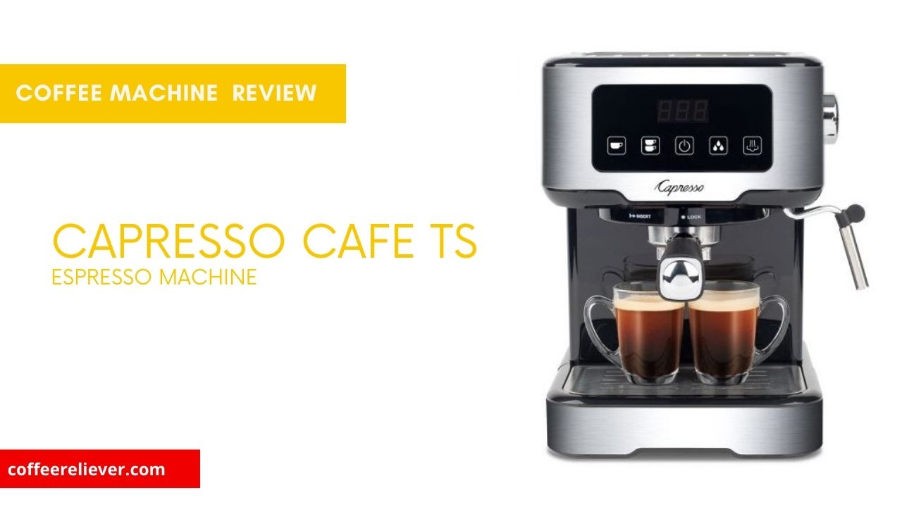 Capresso Cafe Ts Espresso Machine